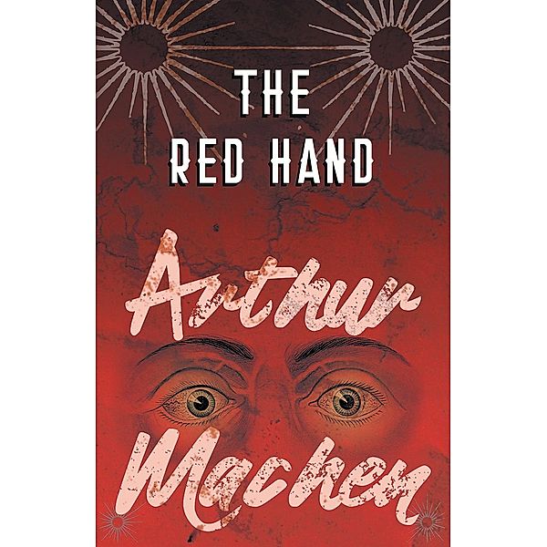 The Red Hand, Arthur Machen