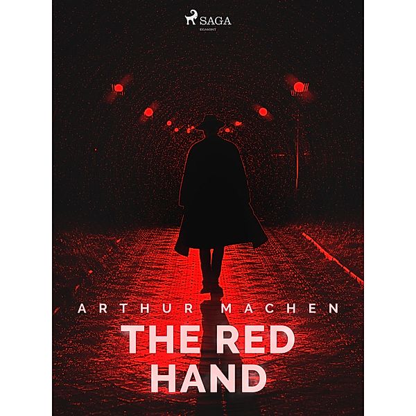 The Red Hand, Arthur Machen