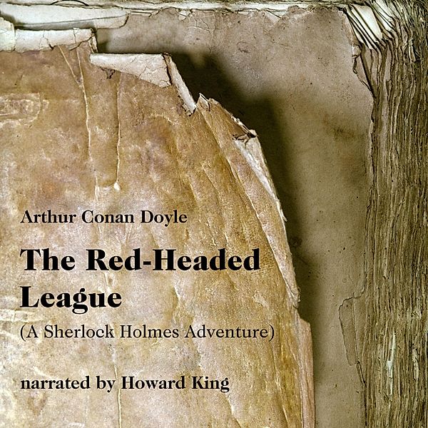 The Red-Headed League, Sir Arthur Conan Doyle