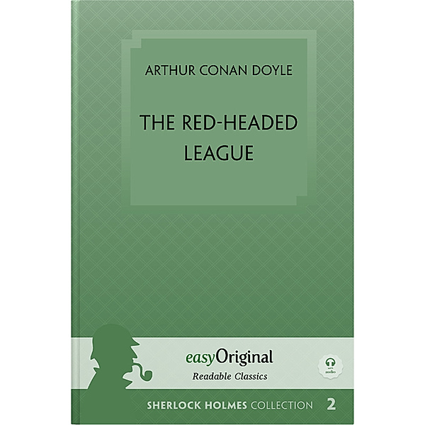 The Red-Headed League (book + audio-CDs) (Sherlock Holmes Collection) - Readable Classics - Unabridged english edition with improved readability (with Audio-Download Link), m. 1 Audio-CD, m. 1 Audio, m. 1 Audio, Arthur Conan Doyle