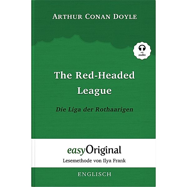The Red-headed League / Die Liga der Rothaarigen (mit Audio), Arthur Conan Doyle