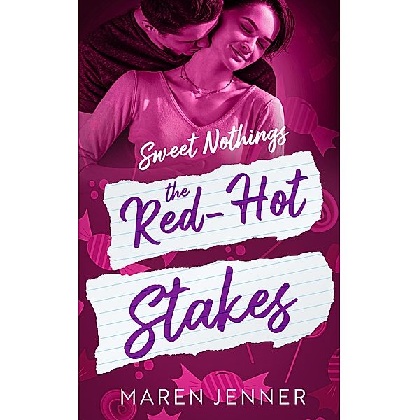 The Red-Hot Stakes / Sweet Nothings Bd.3, Maren Jenner