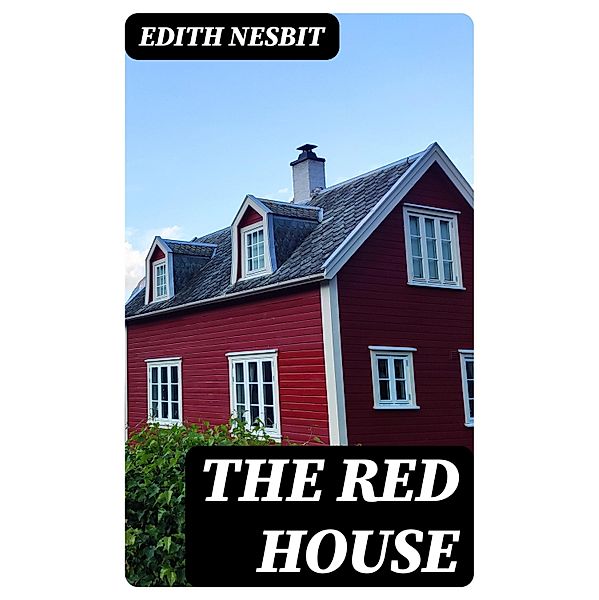 The Red House, Edith Nesbit