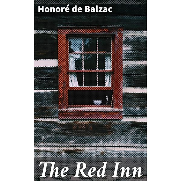 The Red Inn, Honoré de Balzac