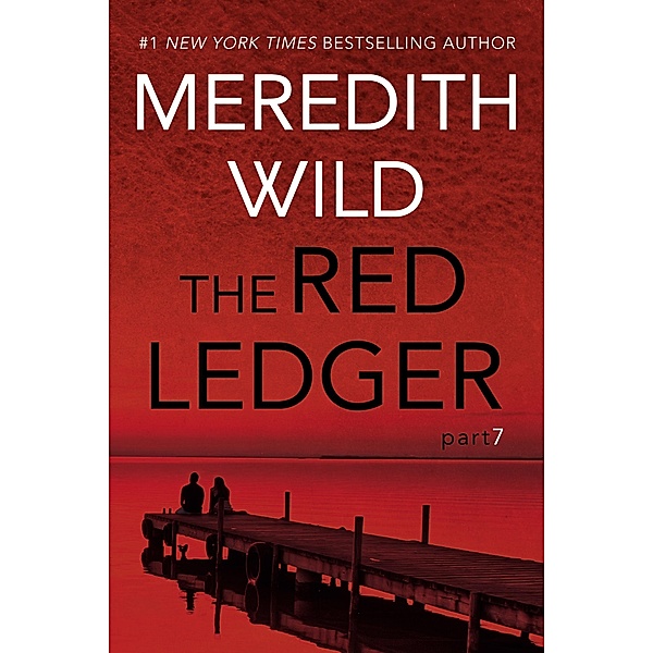 The Red Ledger: 7 / Red Ledger, Meredith Wild