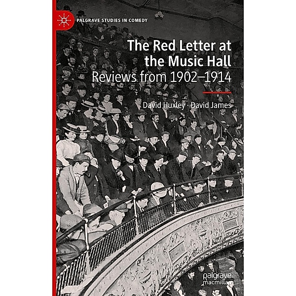 The Red Letter at the Music Hall / Palgrave Studies in Comedy, David Huxley, David James
