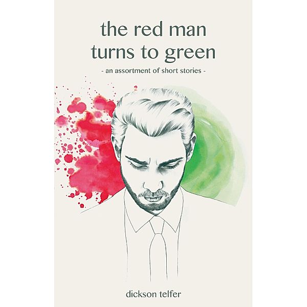 The red man turns to green, Dickson Telfer