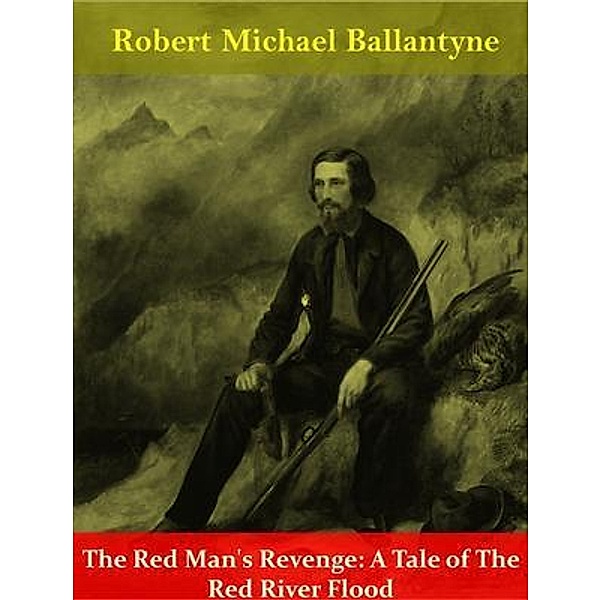 The Red Man's Revenge / Naomi Press, Robert Michael Ballantyne