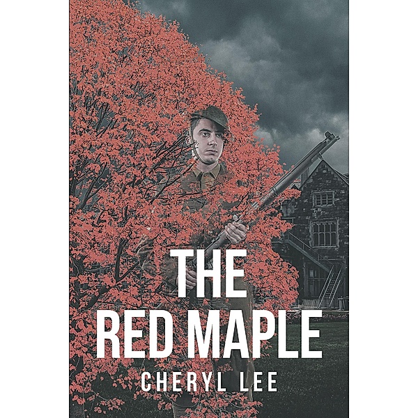 The Red Maple / Newman Springs Publishing, Inc., Cheryl Lee