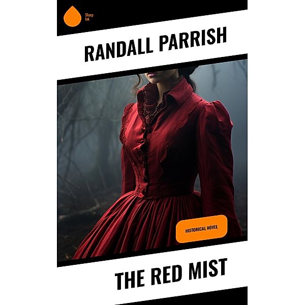 The Red Mist, Randall Parrish