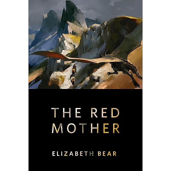 The Red Mother / Tor Books, Elizabeth Bear