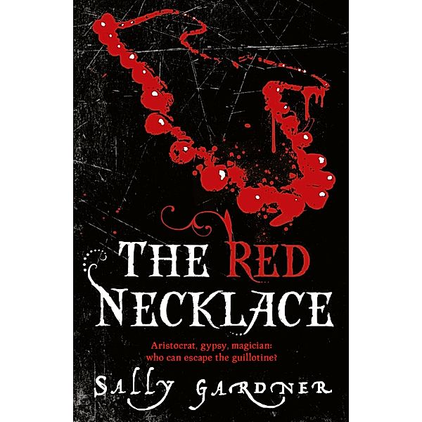 The Red Necklace, Sally Gardner