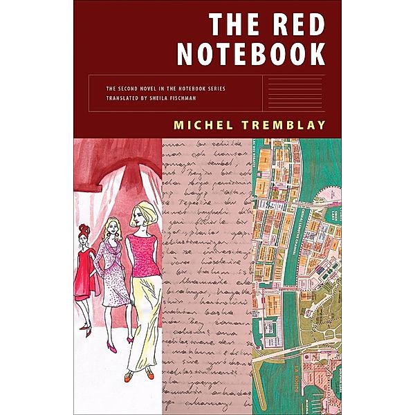 The Red Notebook / The Notebook Series Bd.2, Michel Tremblay