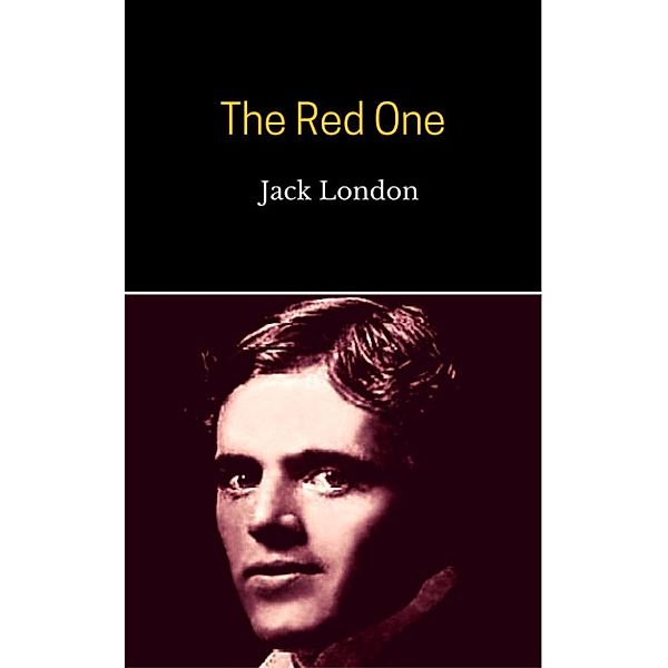 The Red One, Jack London