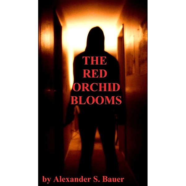 The Red Orchid Blooms, Alexander S. Bauer