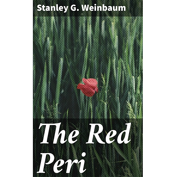 The Red Peri, Stanley G. Weinbaum