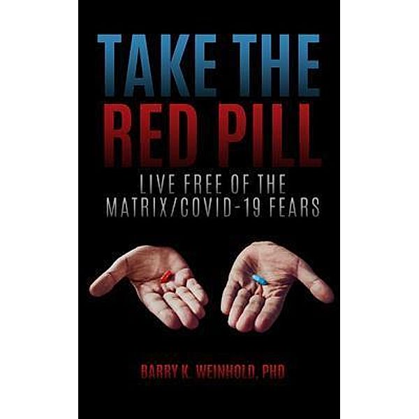 The Red Pill, Barry K Weinhold