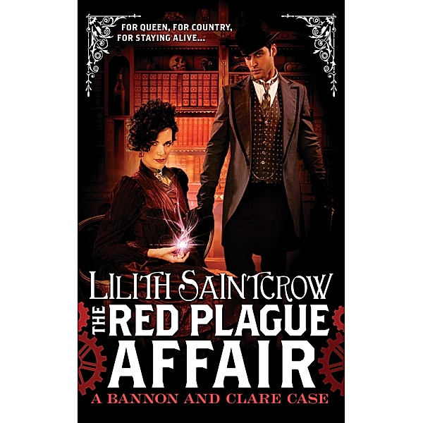 The Red Plague Affair / Bannon and Clare Bd.2, Lilith Saintcrow