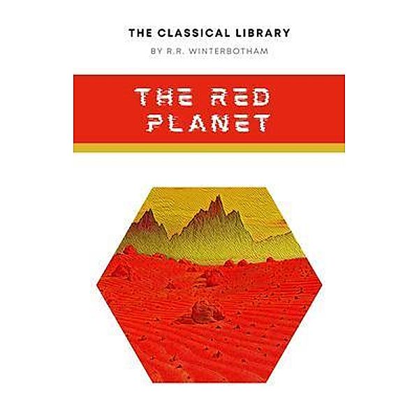 The Red Planet / The Classical Library, R. R. Winterbotham