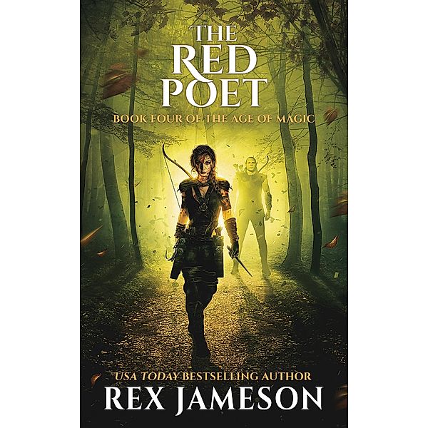 The Red Poet (The Age of Magic, #4) / The Age of Magic, Rex Jameson