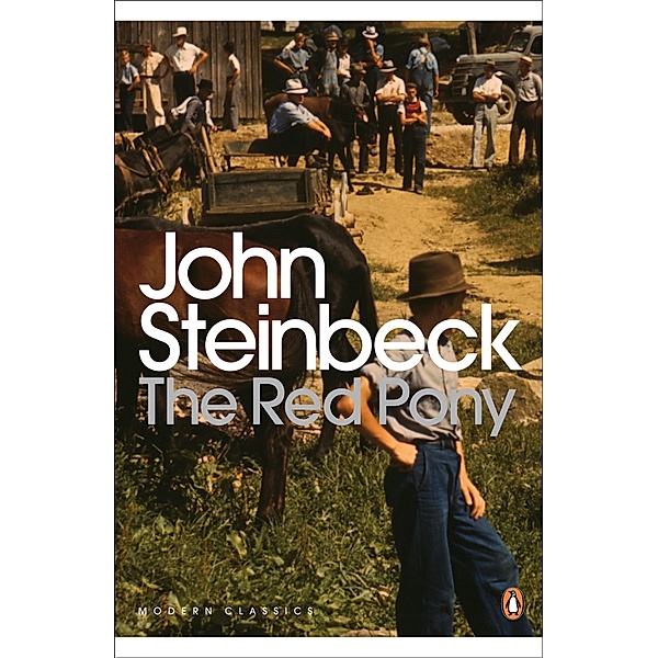 The Red Pony / Penguin Modern Classics, John Steinbeck