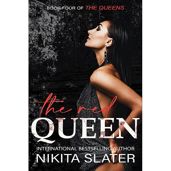 The Red Queen (The Queens, #4) / The Queens, Nikita Slater