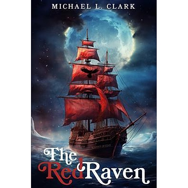 The Red Raven, Michael L Clark