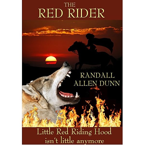 The Red Rider, Randall Allen Dunn