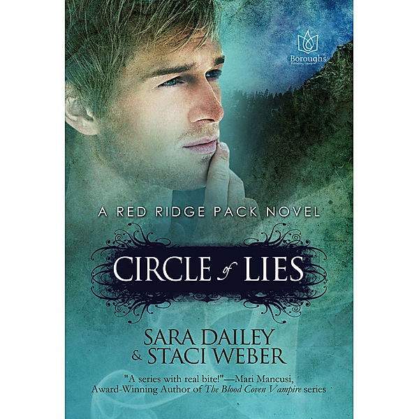 The Red Ridge Pack: Circle of Lies, A Red Ridge Pack Novel: Book Two, Sara Dailey, Staci Weber