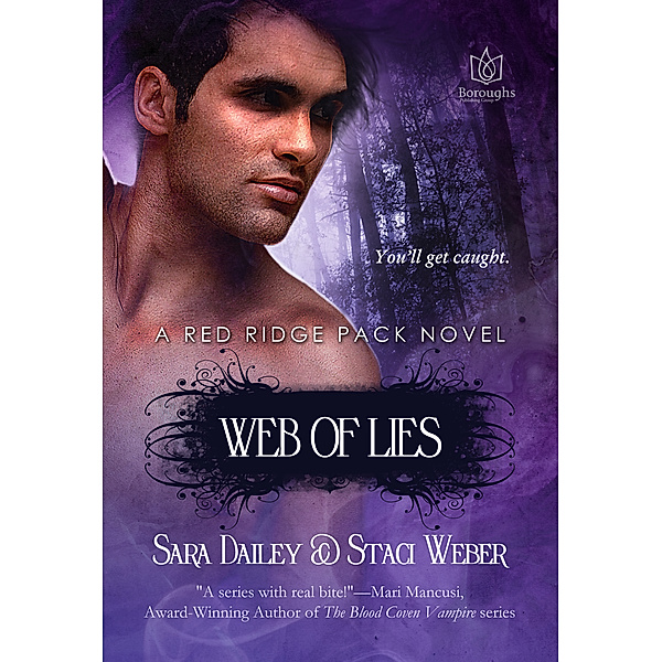 The Red Ridge Pack: Web of Lies, Sara Dailey, Staci Weber