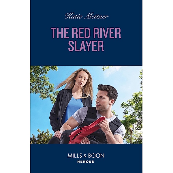 The Red River Slayer / Secure One Bd.3, Katie Mettner