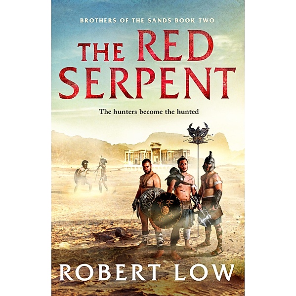 The Red Serpent / Brothers Of The Sands Bd.2, Robert Low