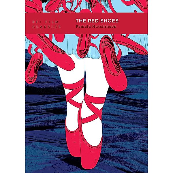 The Red Shoes / BFI Film Classics, Pamela Hutchinson