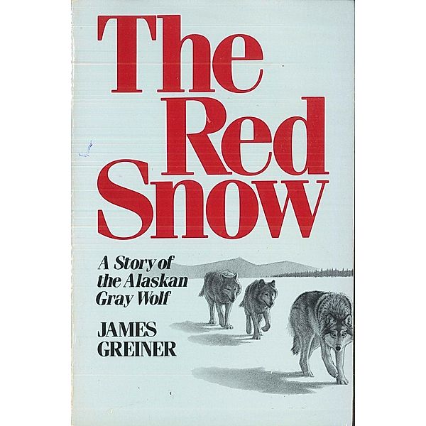 The Red Snow, James Greiner