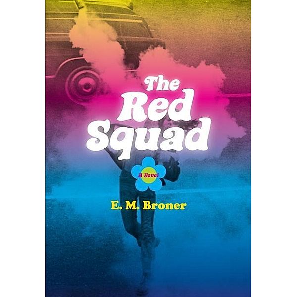 The Red Squad, Esther Broner
