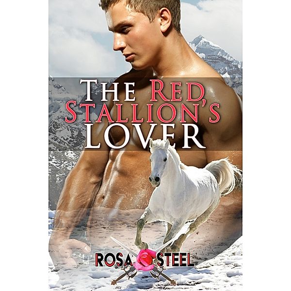 The Red Stallion's Lover, Rosa Steel