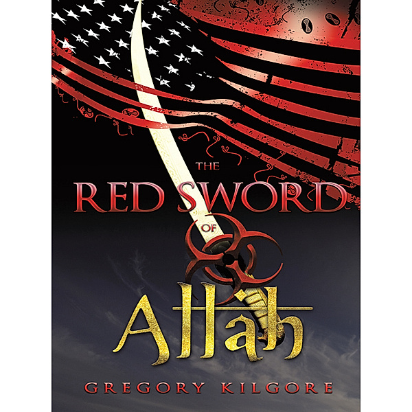 The Red Sword of Allah, Gregory Kilgore