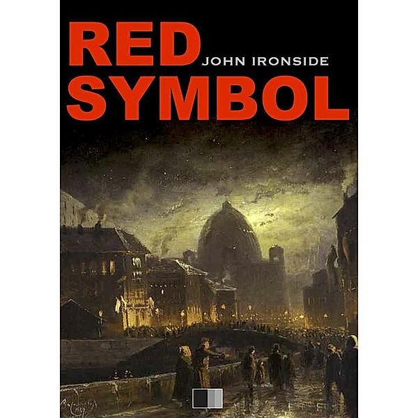 The Red Symbol, John Ironside
