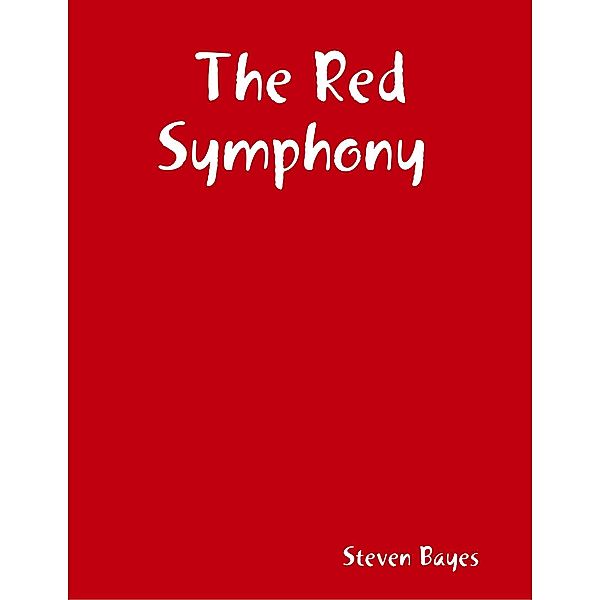 The Red Symphony, Steven Bayes