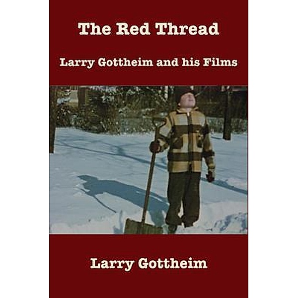 The Red Thread, Larry Gottheim