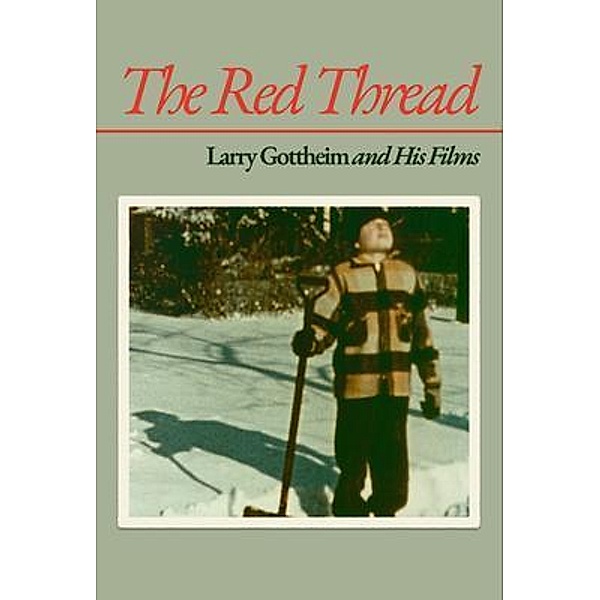 The Red Thread, Larry Gottheim