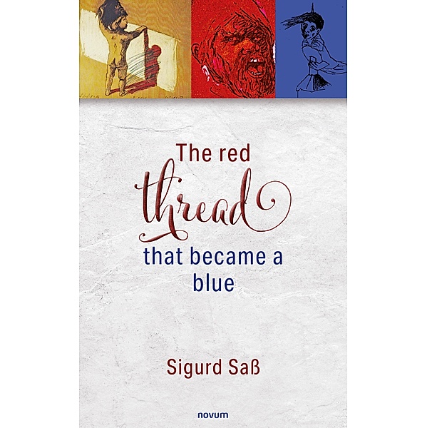 The red thread that became a blue, Sigurd Sass