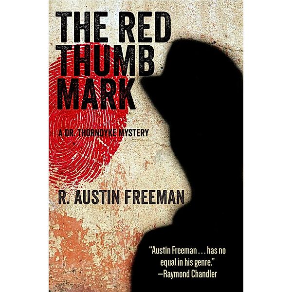 The Red Thumb Mark, R. Austin Freeman