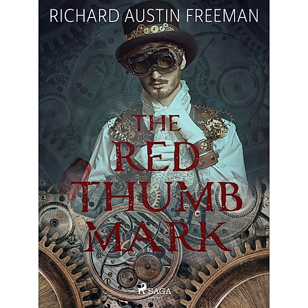 The Red Thumb Mark, R. Austin Freeman