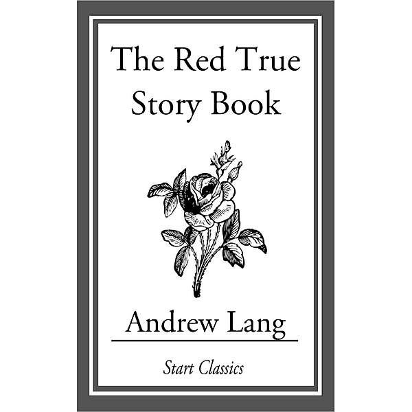The Red True Story Book, Andrew Lang