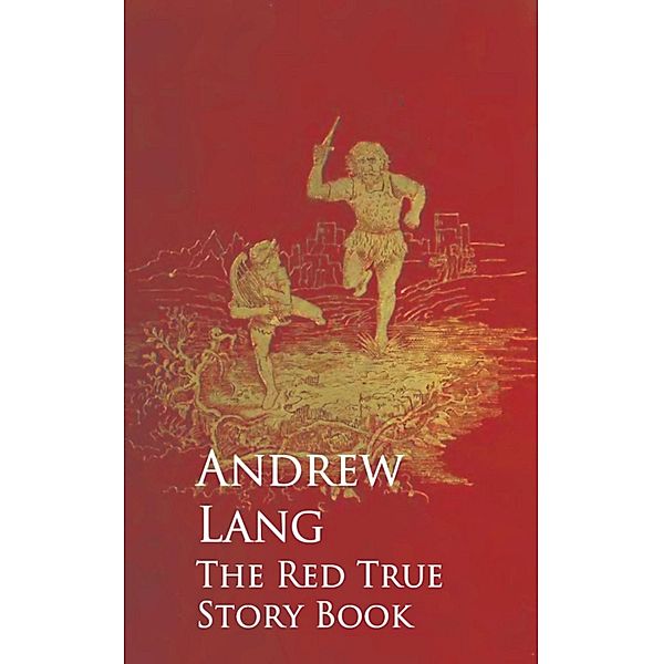 The Red True Story Book, Andrew Lang