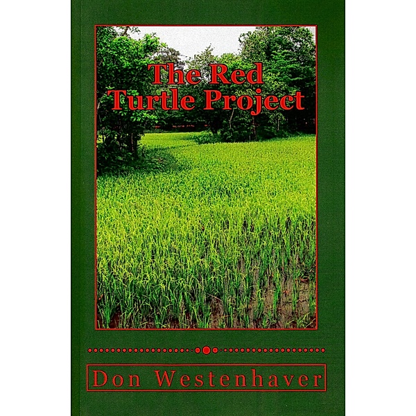 The Red Turtle Project, Don Westenhaver