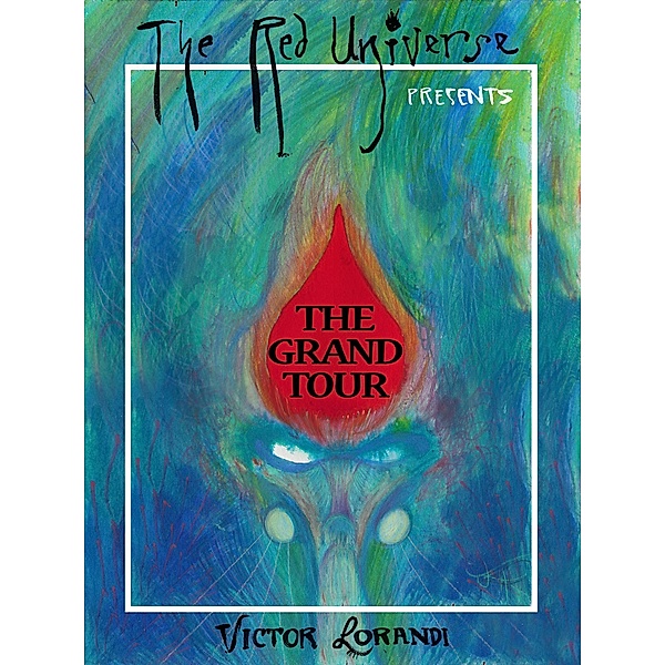 The Red Universe Presents: The Grand Tour, Victor Lorandi