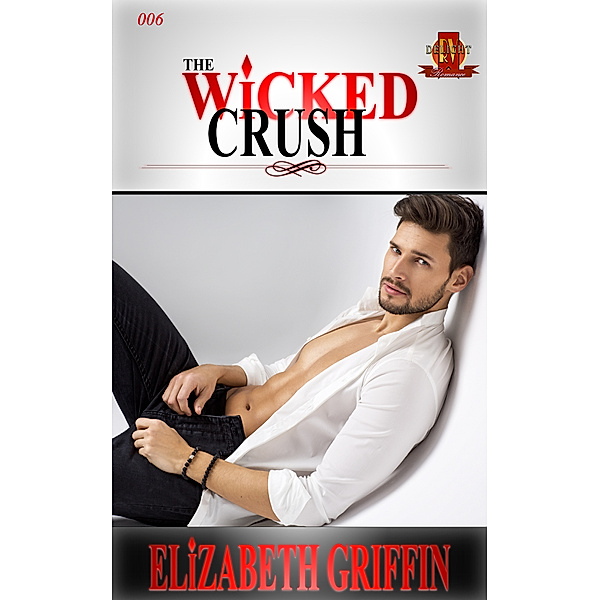 The Red Velvet Delight Romance: The Wicked Crush, Elizabeth Griffin