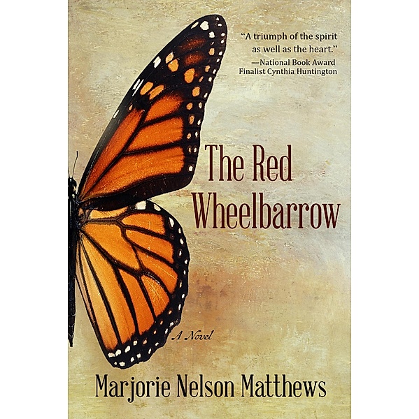 The Red Wheelbarrow, Marjorie Nelson Matthews